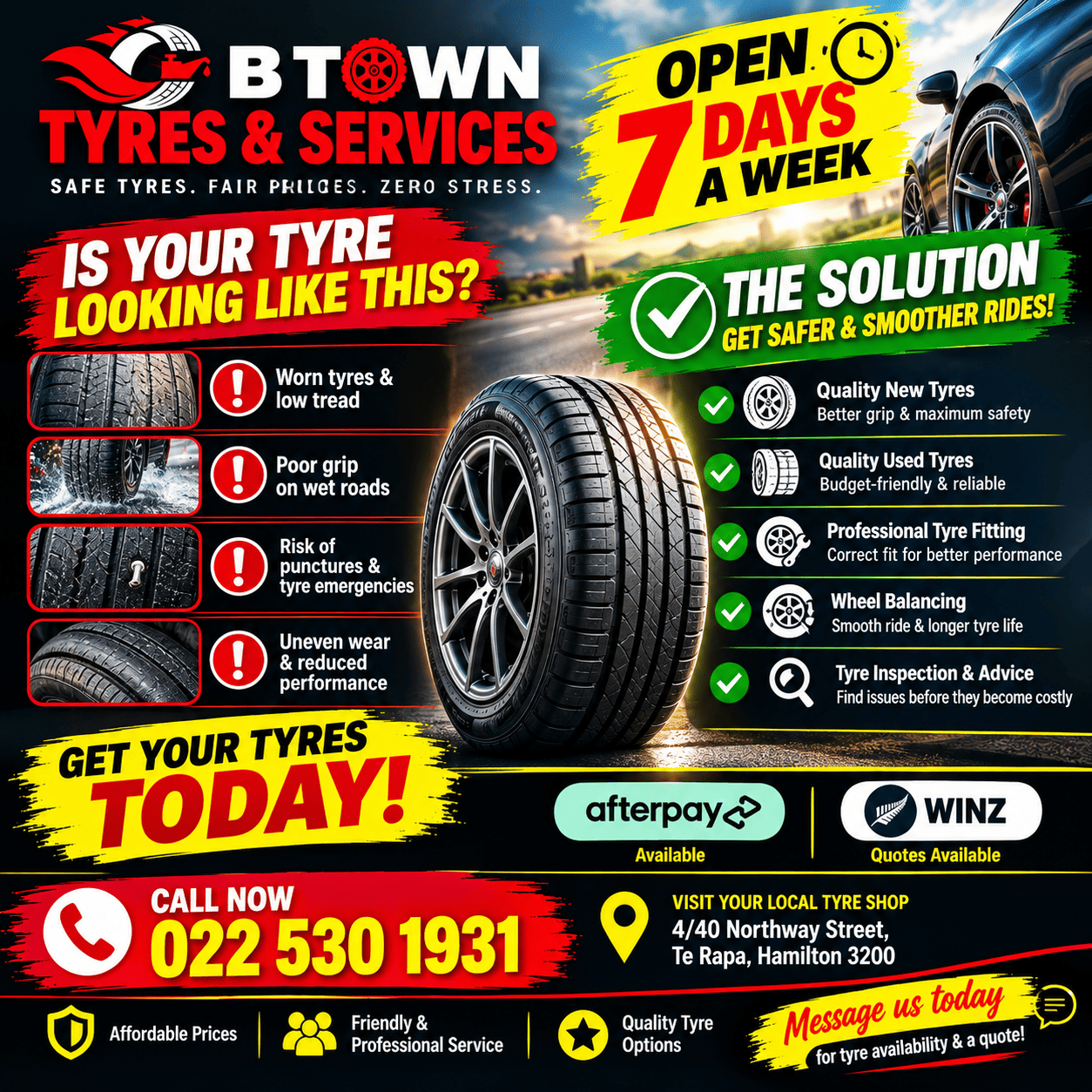 Looking for affordable tyres in Hamilton? B Town Tyres offers new and quality used tyres, tyre fitting, wheel balancing and automotive services in Te Rapa. Open 7 days. Call 022 530 1931.